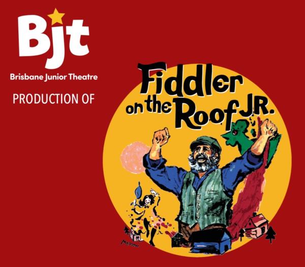 The Fiddler on the Roof Jr - January 2022 - Brisbane Junior Theatre